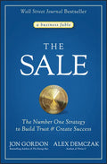 The Sale: The Number One Strategy to Build Trust and Create Success - Hardcover