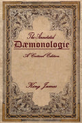 Daemonologie: A Critical Edition. Expanded. In Modern English with Notes - Paperback