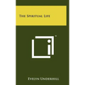 The Spiritual Life - Hardcover