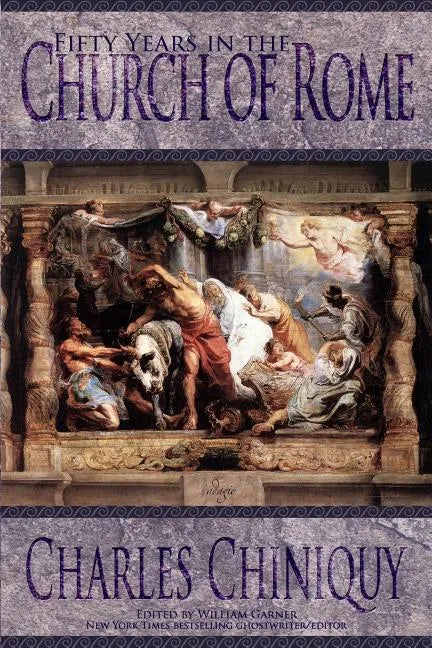 Fifty Years in the Church of Rome - Paperback