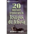 20 Inquietantes Preguntas Para Los Testigos de Jehová - Bolsilibro = 20 Important Questions for Jehova's Witnesses - Paperback