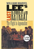 Lee's Last Retreat: The Flight to Appomattox - Paperback