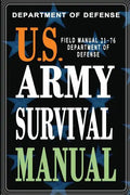 U.S. Army Survival Manual: FM 21-76 - Paperback