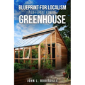 Blueprint for Localism - Different Kind of Greenhouse - Paperback