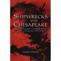 Shipwrecks on the Chesapeake: Maritime Disasters on Chesapeake Bay and Its Tributaries, 1608- 1978 - Paperback