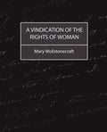A Vindication of the Rights of Woman - Paperback
