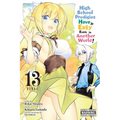 High School Prodigies Have It Easy Even in Another World!, Vol. 13 (Manga) - Paperback