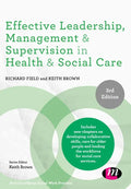Effective Leadership, Management and Supervision in Health and Social Care - Paperback