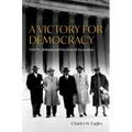 A Victory for Democracy: NAACP V. Alabama and Freedom of Association - Hardcover