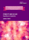 Ethnicity and Old Age: Expanding Our Imagination - Paperback