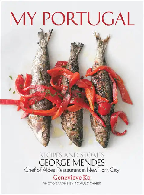 My Portugal: Recipes and Stories - Hardcover
