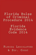 Florida Rules of Criminal Procedure 2014 Florida Evidence Code 2014 - Paperback