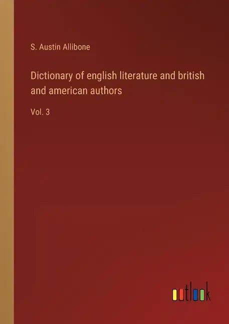Dictionary of english literature and british and american authors: Vol. 3 - Paperback