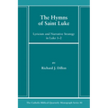 The Hymns of Saint Luke: Lyricism and Narrative Strategy in Luke 1-2 - Paperback