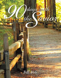 90 Days with the Savior - Paperback