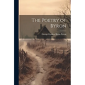 The Poetry of Byron - Paperback