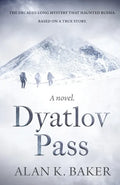 Dyatlov Pass: Based on the true story that haunted Russia - Paperback