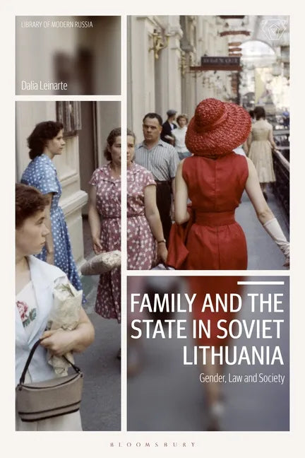 Family and the State in Soviet Lithuania: Gender, Law and Society - Paperback