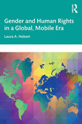 Gender and Human Rights in a Global, Mobile Era - Paperback