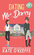 Dating Mr. Darcy: A romantic comedy - Paperback