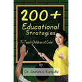 200+ Educational Strategies to Teach Children of Color - Paperback