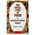 The Social Lives of Poems in Nineteenth-Century America - Hardcover
