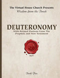 Wisdom From The Torah Book 5: Deuteronomy: With Related Portions From The Prophets and New Testament - Paperback