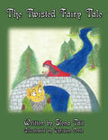 The Twisted Fairy Tale - Paperback