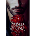 Raised By Venom - Paperback