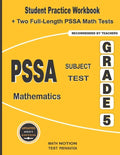 PSSA Subject Test Mathematics Grade 5: Student Practice Workbook + Two Full-Length PSSA Math Tests - Paperback