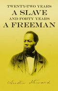 Twenty-Two Years a Slave - And Forty Years a Freeman - Paperback