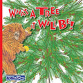 What A Tree It Will Be!: Winner of Book Excellence, Mom's Choice and Purple Dragonfly Awards - Paperback
