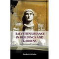 Italy's Renaissance in Buildings and Gardens: A Personal Journey - Paperback