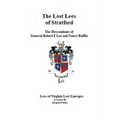The Lost Lees of Stratford the Descendants of General Robert E Lee and Nancy Ruffin - Paperback