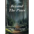 Beyond The Pines - Paperback