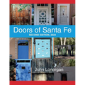 Doors Of Santa Fe: Second Edition, 2024: Second - Paperback