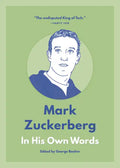 Mark Zuckerberg: In His Own Words - Paperback