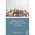 Nostalgia and Political Theory - Paperback