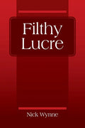 Filthy Lucre - Paperback