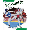 Tae Kwon Do - Library Binding