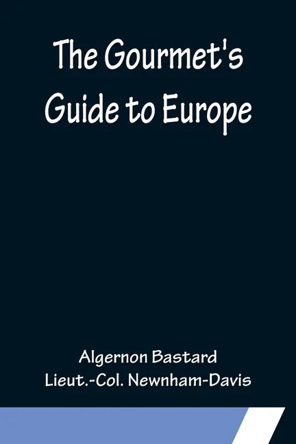 The Gourmet's Guide to Europe - Paperback