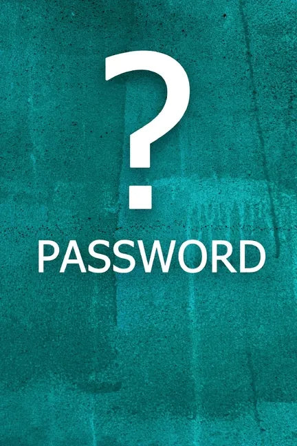 ? Password: The perfect book to keep all your password information together and secure with alphabetical tabs. - Paperback