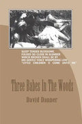 Three Babes in the Woods - Paperback
