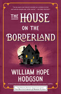The House on the Borderland - Paperback