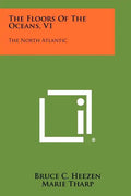 The Floors Of The Oceans, V1: The North Atlantic - Paperback