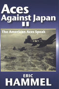Aces Against Japan II: The American Aces Speak Volume III - Paperback