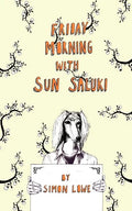 Friday Morning with Sun Saluki - Paperback