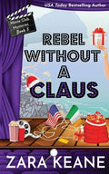 Rebel without a Claus (Movie Club Mysteries, Book 5) - Paperback