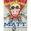 Magnificent Matt - Hardcover