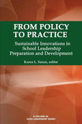 From Policy to Practice: Sustainable Innovations in School Leadership Preparation and Development - Paperback